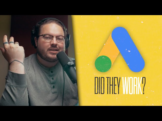 Google Ad Results: Did They Work?