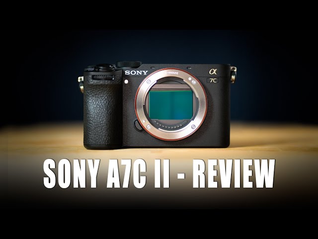 Sony A7C II Review | From A Real World Perspective