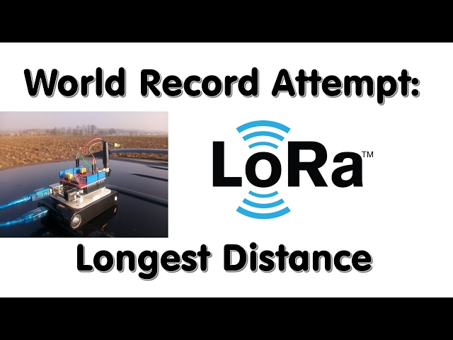 #120 LoRa / LoRaWAN  Range World Record Attempt. Will I succeed?