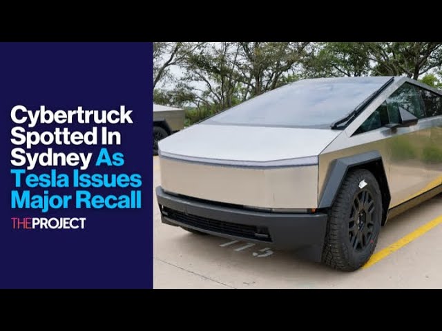 Cybertruck Spotted In Sydney As Tesla Issues Major Recall