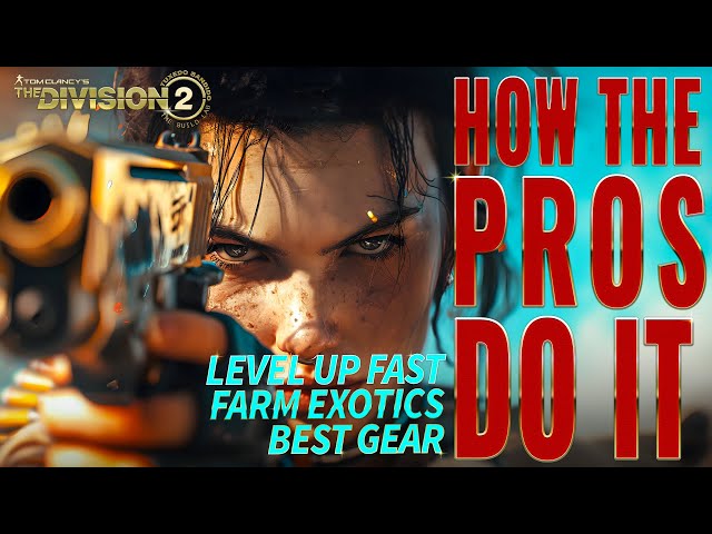 2024 Golden Bullet Guide to Farm Epic XP and Exotics in The Division 2 Builds