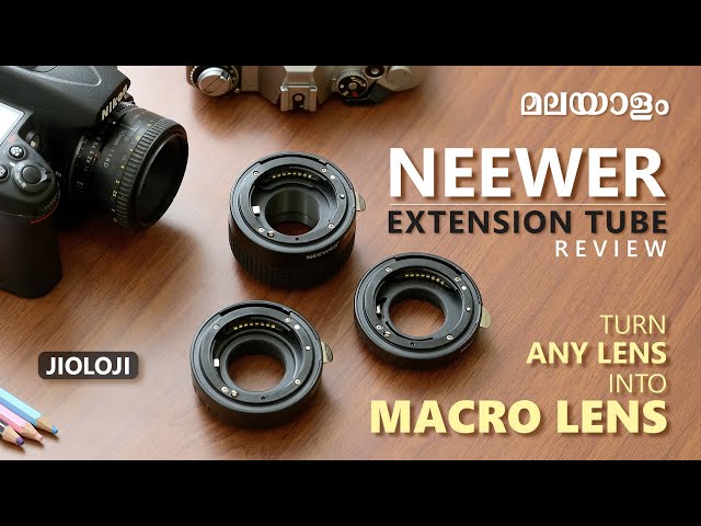 NEEWER Extension Tube Review | Turn any lenses into Macro | Malayalam | JIOLOJI