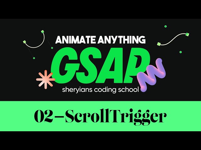 Use ScrollTrigger | Complete GSAP Course - Part 2
