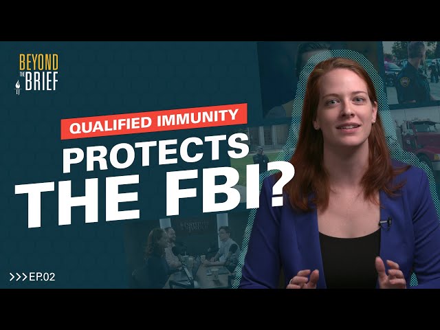 Qualified Immunity Protects the FBI, Your Mayor, and ALL Officials.  Not Just Police.