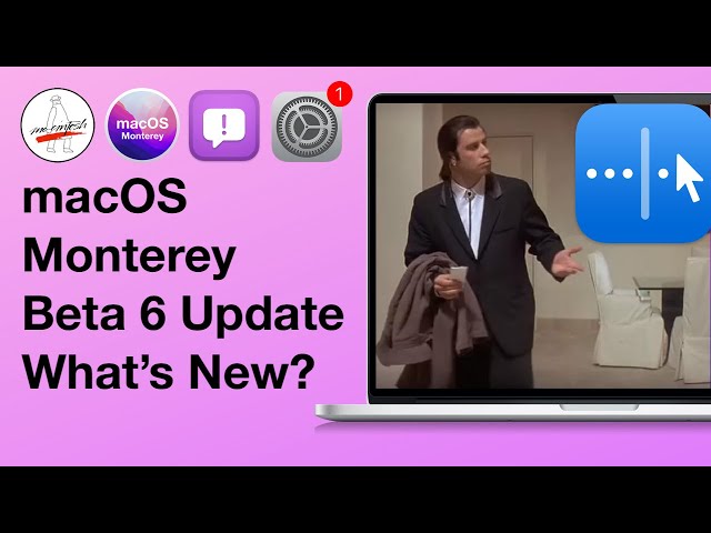 macOS Monterey Beta 6 What's New & Where is Universal Control?