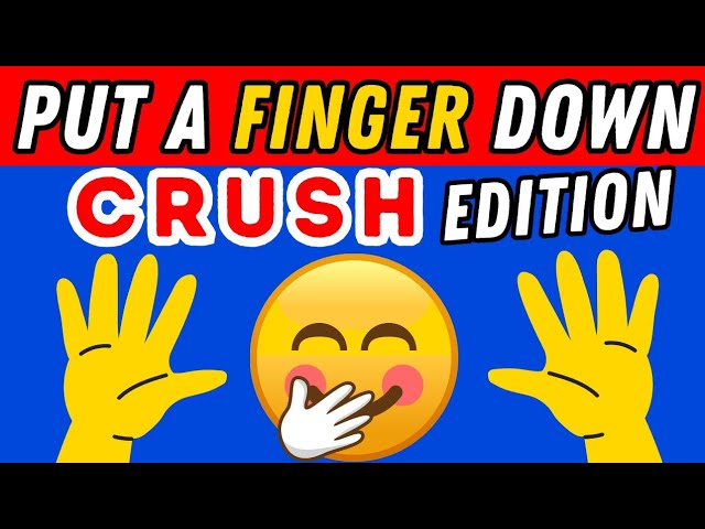 Put A Finger Down If Crush Edition🥰🙈 | Put A Finger Down If Quiz TikTok @Pointandprove