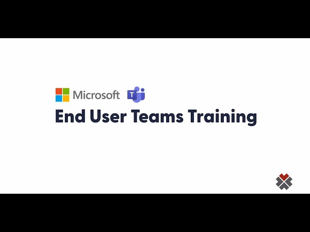 Microsoft Teams End User Training