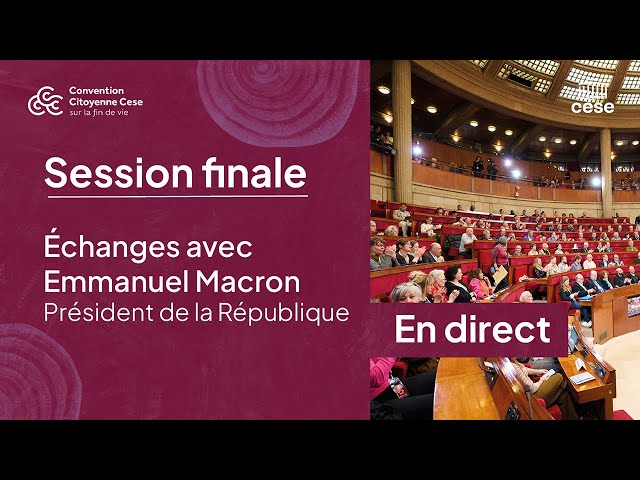 CCFV Session Finale 1 - Échanges avec Emmanuel Macron, Président de la République