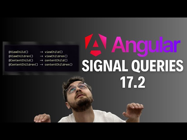 Angular Signal Queries 17.2
