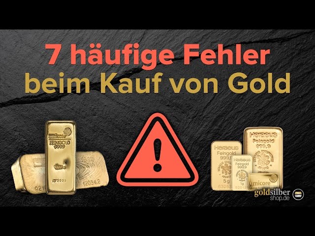Gold kaufen: 7 häufige Fehler