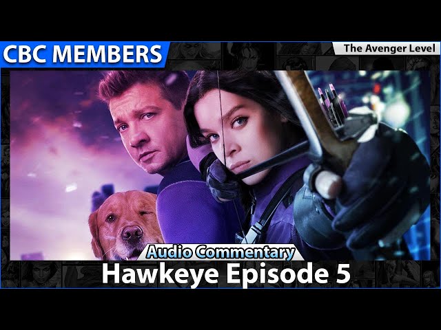 Marvel's Hawkeye Episode 5 Audio Commentary