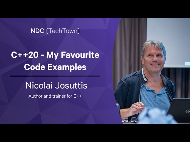 C++20 - My Favourite Code Examples - Nicolai Josuttis - NDC TechTown 2022