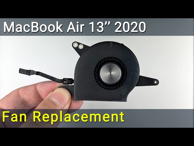 MacBook Air 13 2020 Fan Replacement Guide