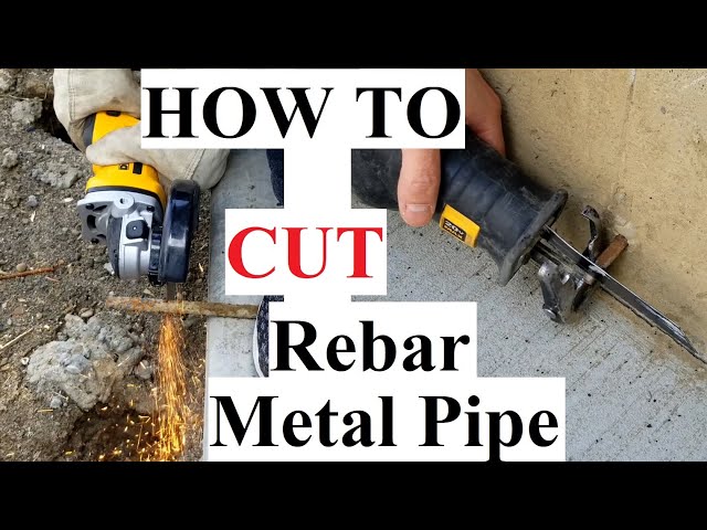 How to Cut Rebar, Metal Rod or Metal Pipe