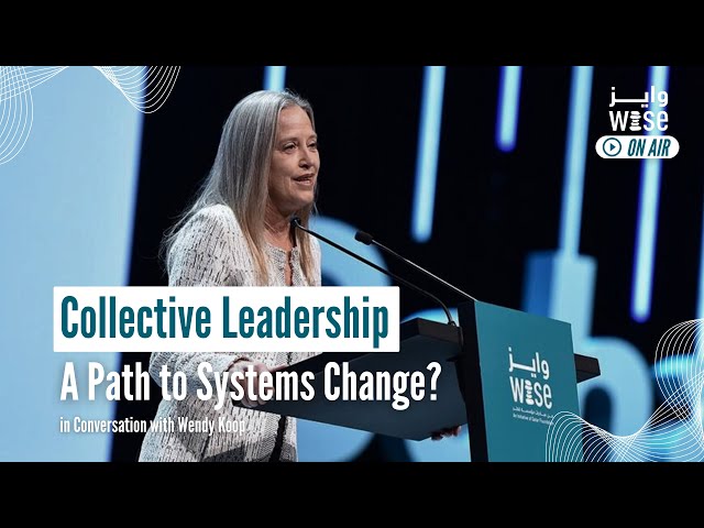 Collective Leadership: A Path to Systems Change? - WISE On Air