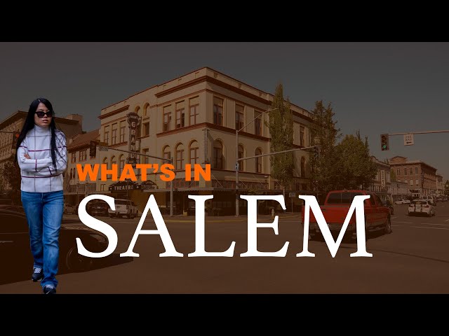 What's in Salem Oregon?