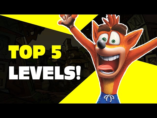 Top 5 Levels From Crash Bandicoot!