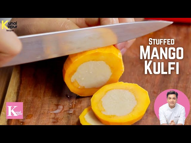 3-Ingredient Stuffed Mango Kulfi | आम की क़ुल्फ़ी | Kunal Kapur Recipes | Mango Ice Cream Recipes