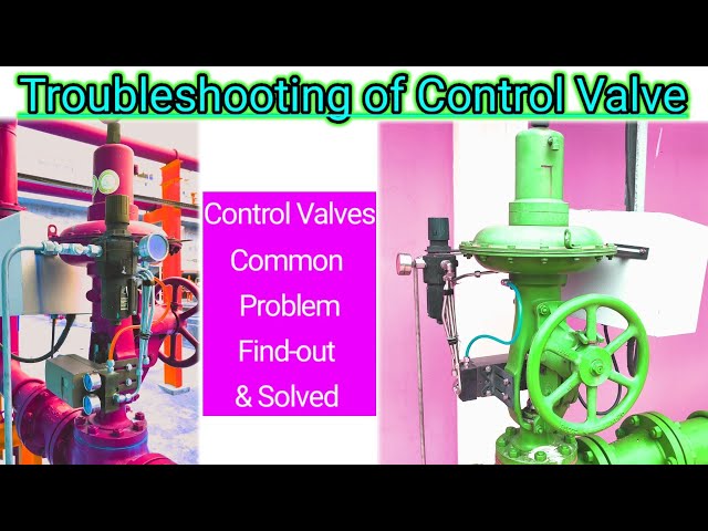 Troubleshooting of Control Valve | Control Valve Problem Find-out and Solved | Hunting Troubleshoot.