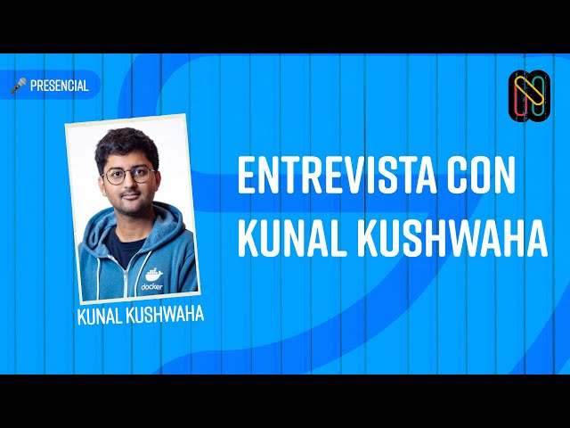 Entrevista con Kunal Kushwaha