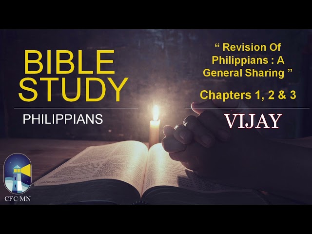 Bible Study || Philippians || Revision Of Philippians : A General Sharing || Ch 1 - 3 || 30th Mar 24