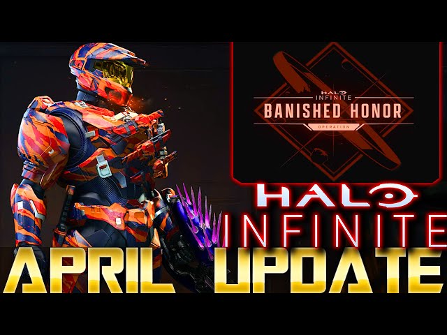 Halo Infinite's Big April Update is Almost Here - Banished Honor