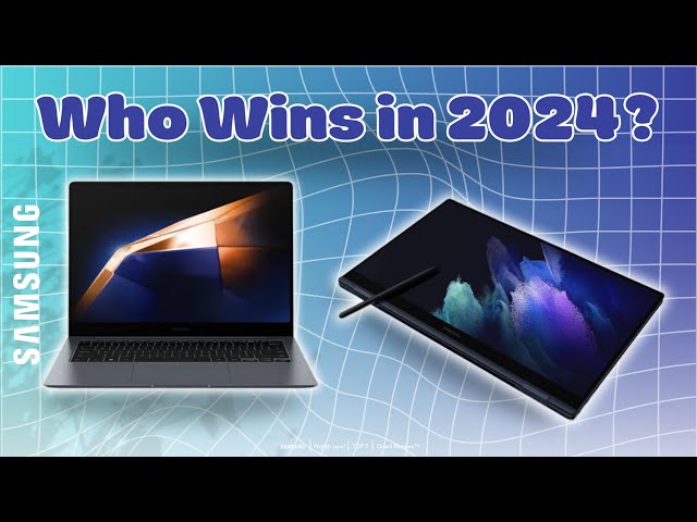 Best Samsung Galaxy Notebooks 2024: Find Your Perfect Match!