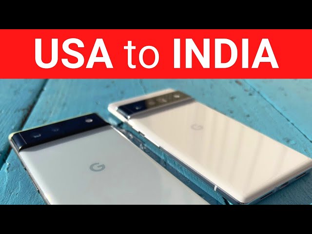 How to Order Google Pixel 6 or 6 Pro from USA to INDIA!