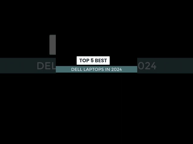 Best Dell Laptop 2024 #bestdelllaptop #bestlaptop
