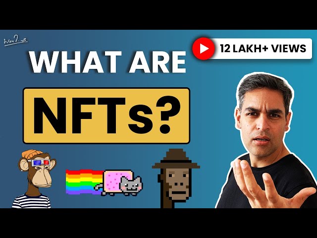 NFTs explained in 10 minutes | Non Fungible Tokens | Ankur Warikoo Hindi