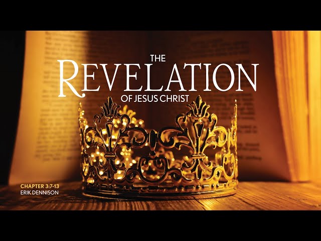 Revelation - Church of Philadelphia (4/17/24)
