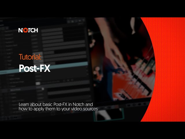 Post-FX - (Notch Basics 003)