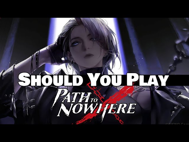 Should You Play Path to Nowhere? | Gacha Game Review!