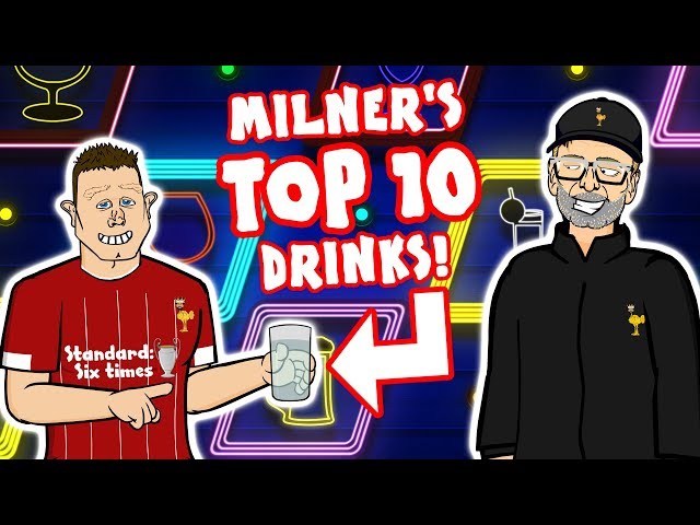 🥤JAMES MILNER's TOP 10 DRINKS🥤 ⚠️Spoiler Alert⚠️