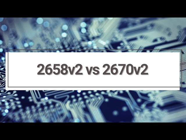 2658v2 vs 2670v2
