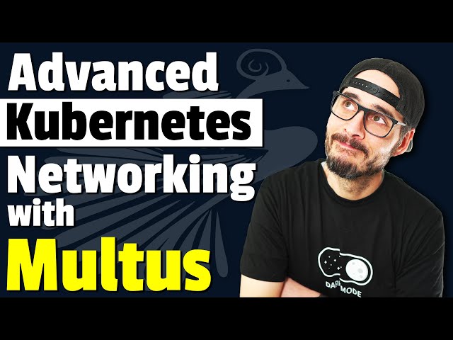 Advanced Kubernetes Networking with Multus (It's easier than you think)