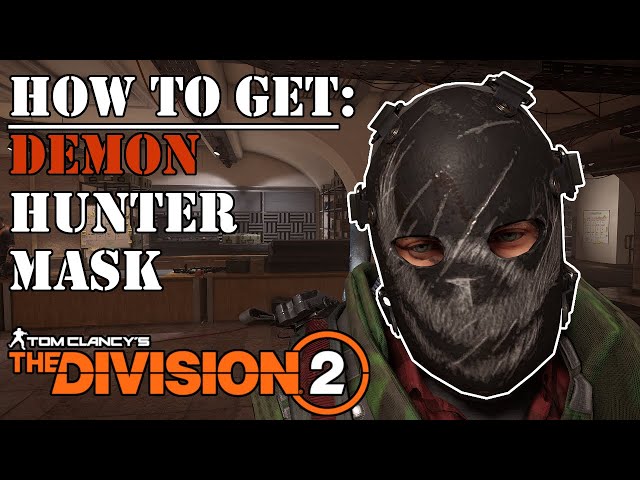 HOW TO GET the Demon Hunter Mask | The Division 2