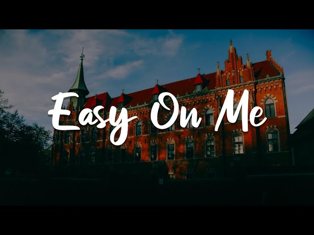 Easy On Me, Control, Ghost Town (Lyrics) - Adele