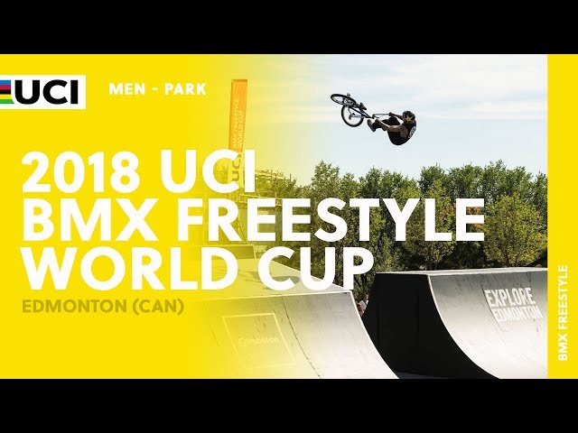 2018 UCI BMX Freestyle World Cup - Edmonton (CAN) / Men Park