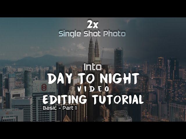 EASY Day to Night Photo/Video Transition Tutorial Tips Idea | Basic Part 1