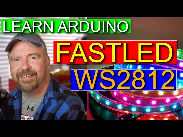 04-FastLED with Arduino Tutorial Introduction - How to Code for RGB LED Strips (WS2812B)