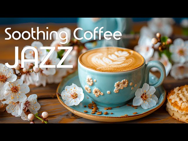 Soothing Morning Coffee Jazz ☕ Cheerful Bossa Nova Music Helps You Feel Comfortable While Work,Study