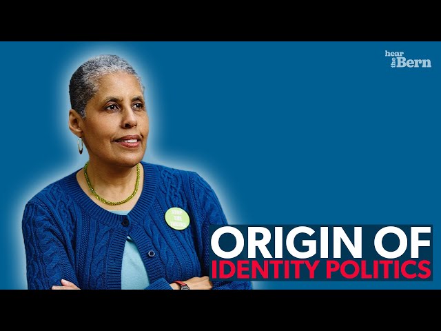 Hear the Bern Episode 43 | Origin of Identity Politics (w/ Barbara Smith)
