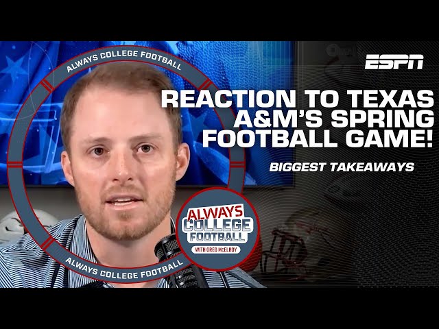 Biggest takeaways from Texas A&M’s spring game 🏈 | Always College Football