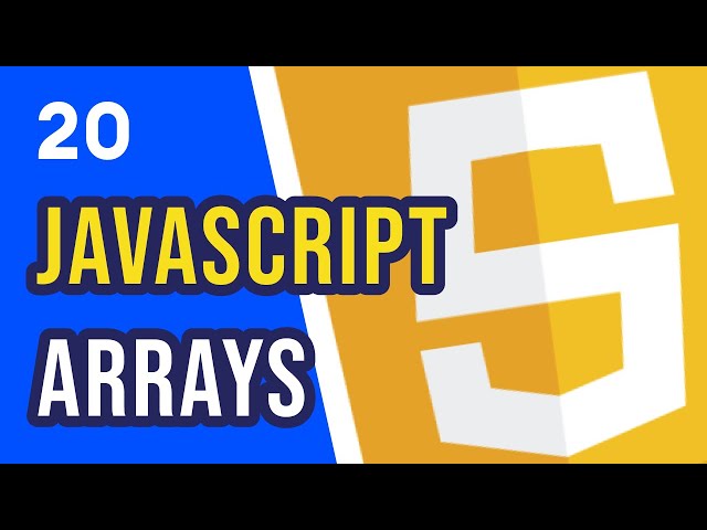 #20 JavaScript Arrays | JavaScript for Beginners Course
