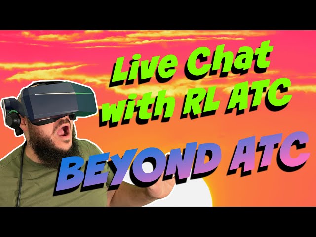 Let’s discuss Beyond ATC with a REAL ATC - as I fly in VR MSFS b737!