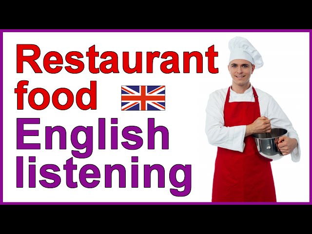 English listening exercise - Restaurant food