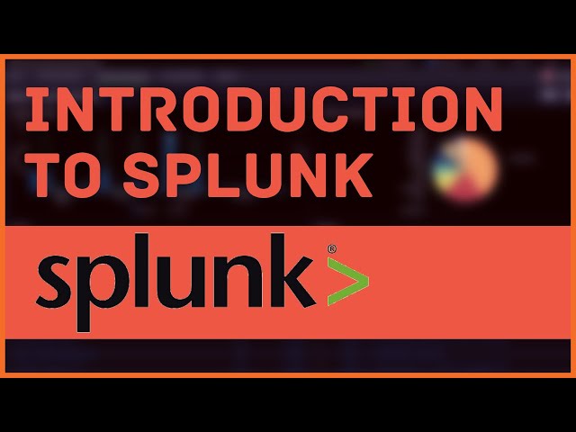 Introduction To Splunk