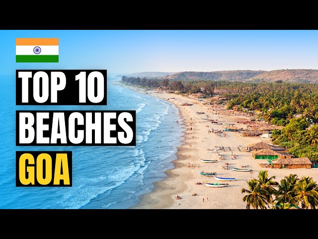 Top 10 Best Beaches to Visit in Goa 2024 | India Travel Guide 🇮🇳