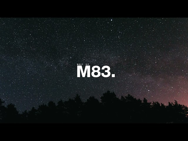 Best of M83